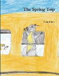 The Spring Trip