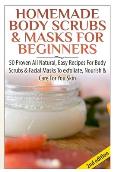Homemade Body Scrubs & Masks for Beginners