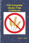 The Complete Gluten Free Cookbook