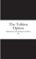 The Tolkien Option: Reclaiming the Latin Heritage in the Roman Rite