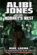 Alibi Jones and the Hornet's Nest