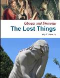Ghosts and Demons: The Lost Things
