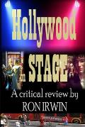 Hollywood on Stage A critical review by Ron Irwin