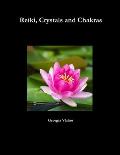 Reiki, Crystals and Chakras
