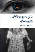A Whisper of a Butterfly