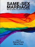 Same-Sex Marriage - History, Controversy and Current Events
