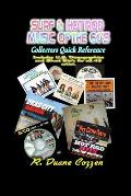 Surf & Hot Rod Music of the 60's: Collectors Quick Reference