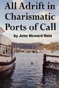 All Adrift in Charismatic Ports of Call