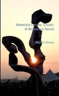 America Loves China: A Romance Novel
