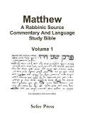 Matthew: A Rabbinic Source Commentary And Language Bible