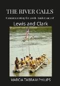 The River Calls: Commemorating the 200th Anniversary of Lewis and Clark
