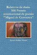 Relativos de duda.( XII Premio internacional de poes?a Miguel de Cervantes