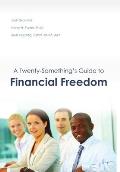 A Twenty-Something's Guide to Financial Freedom