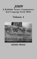 John: A Rabbinic Source Commentary And Language Study Bible