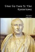 Stoic Six Pack 3: The Epicureans
