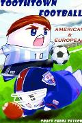 ToothTown Football: American & European