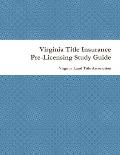 Virginia Title Insurance PreLicensing Study Guide