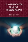 El Gran Doctor de la Paz - Ernesto Kahan