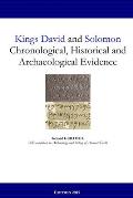 Kings David and Solomon: Chronological, Historical and Archaeological Evidence