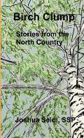 Birch Clump: Stories from the North Country