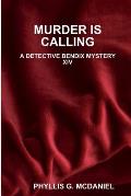 Murder Is Calling: A Detective Bendix Mystery XIV