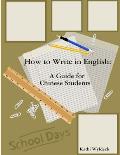 How to Write in English: A Guide for Chinese Students