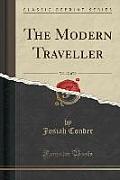 The Modern Traveller, Vol. 17 of 30 (Classic Reprint)
