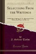 Selections from the Writings: Of the Late J. Sydney, A. M., Barrister-At-Law; With a Brief Sketch of His Life (Classic Reprint)