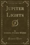 Jupiter Lights (Classic Reprint)