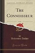The Connoisseur, Vol. 25 (Classic Reprint)