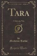 Tara: A Mahratta Tale, Vol. 2 of 3 (Classic Reprint)