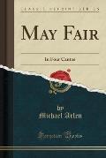 May Fair: In Four Cantos (Classic Reprint)