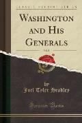 Washington and His Generals, Vol. 2 (Classic Reprint)