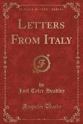 Letters from Italy (Classic Reprint)