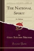The National Spirit: An Address (Classic Reprint)