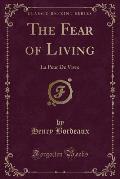 Fear of Living La Peur de Vivre Classic Reprint