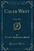 Caleb West: Master Diver (Classic Reprint)