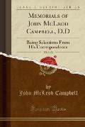 Memorials of John McLeod Campbell, D.D, Vol. 2 of 2: Being Selections from His Correspondence (Classic Reprint)