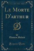 Le Morte D'Arthur, Vol. 1 (Classic Reprint)