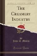 The Creamery Industry, Vol. 2 (Classic Reprint)