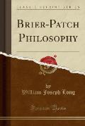 Brier Patch Philosophy Classic Reprint