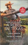 Home on the Ranch A Rebel in Texas