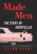 Made Men The Story of Goodfellas