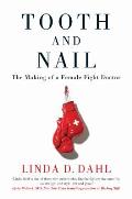 Tooth & Nail The Making of a Female Fight Doctor