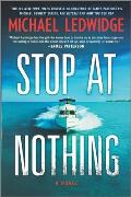 Stop at Nothing A Novel