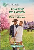 Courting the Cowgirl: A Clean and Uplifting Romance