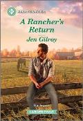 A Rancher's Return: A Clean and Uplifting Romance