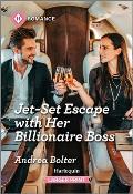 Jet-Set Escape with Her Billionaire Boss