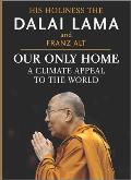 Our Only Home A Climate Appeal to the World