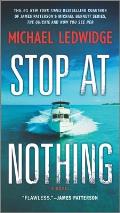 Stop at Nothing A Novel